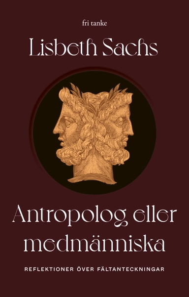 Antropolog eller medmänniska: Reflektioner över fältanteckni
