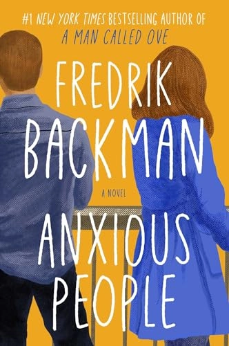 Anxious people : a novel; Fredrik Backman; 2020