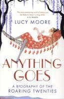 Anything Goes; Lucy Moore; 2009