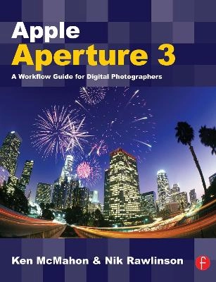 Apple Aperture 3; Ken McMahon, Nik Rawlinson, Ken McMahon; 2010