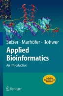 Applied bioinformatics : an introduction; P. M. Selzer; 2008