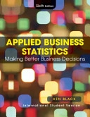 Applied Business Statistics: Making Better Business Decisions , Internation