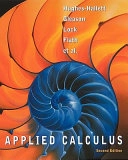 Applied Calculus; Deborah Hughes-Hallett, Andrew M. Gleason, P Frazer Lock; 2002