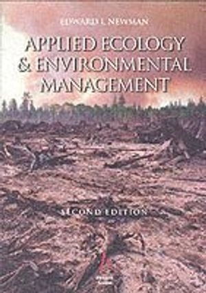 Applied Ecology and Environmental Management; Edward I. Newman; 2000