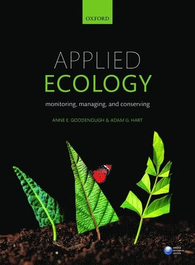Applied ecology : monitoring, managing, and conserving; Anne Goodenough; 2017