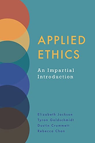 Applied ethics : an impartial introduction; Elizabeth Jackson; 2021
