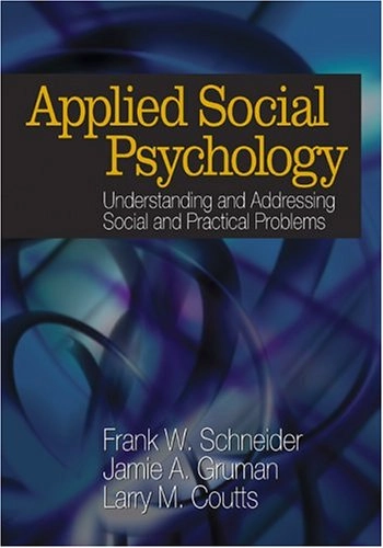 Applied social psychology : understanding and addressing social and practical problems