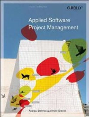 Applied Software Project Management; Andrew Stellman; 2005