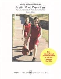 Applied sport psychology : personal growth to peak performance; Jean M. Williams, Vikki Krane; 2015