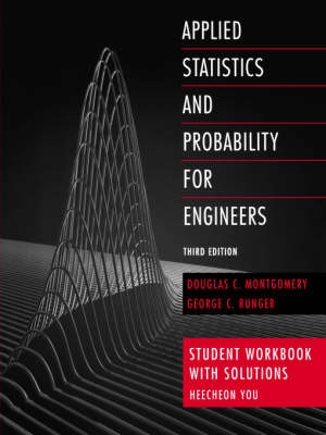 Applied Statistics and Probability for Engineers, Student Workbook with Sol