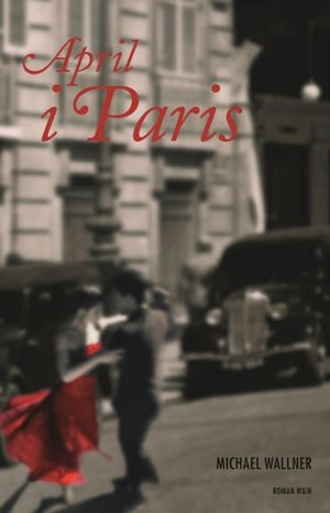 April i Paris; Michael Wallner; 2006