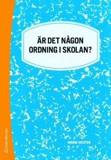 Är det någon ordning i skolan?