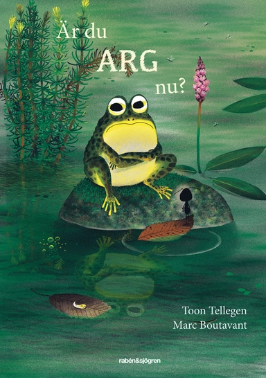 Är du arg nu?; Toon Tellegen; 2014