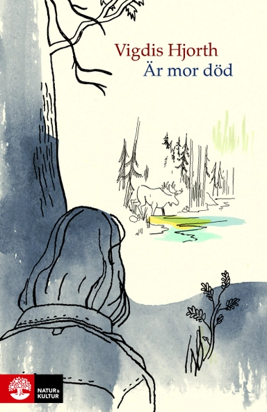 Är mor död; Vigdis Hjorth; 2021