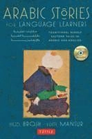 Arabic stories for language learners : traditional Middle Eastern tales in Arabic and English; Hezi Brosh, Lutfi Mansur; 2013
