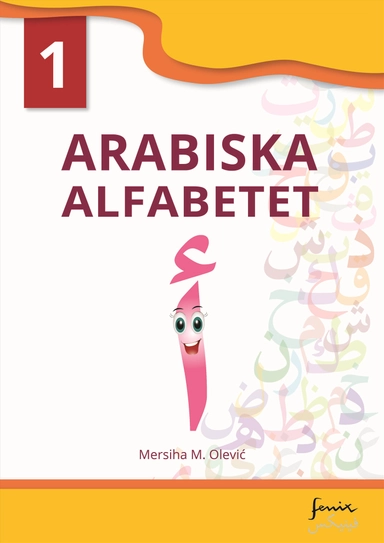 Arabiska alfabetet 1; Mersiha M. Olevic; 2020