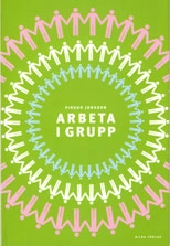 Arbeta i grupp; Pirkko Jonsson; 2001
