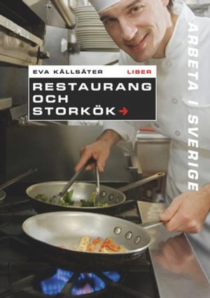 Arbeta i Sverige - Restaurang och storkök