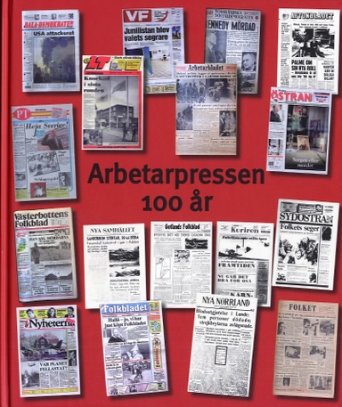 Arbetarpressen 100 år