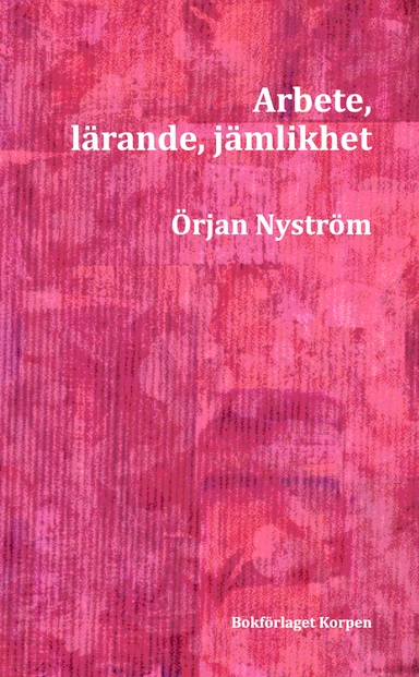 Arbete, lärande, jämlikhet
