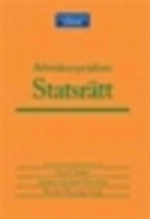 Arbetskompendium statsrätt; Lena Sandström, Annika Lagerqvist Veloz Roca, Wiweka Warnling-Nerep; 2008