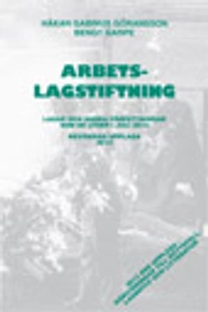 Arbetslagstiftning 2013 : lagar och andra författningar som de lyder 1 juli 2013