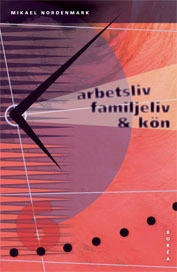 Arbetsliv, familjeliv och kön