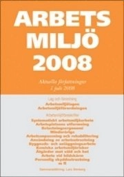 Arbetsmiljö 2008 1 juli; Lars Åhnberg; 2008