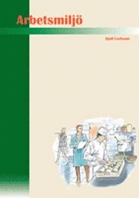 Arbetsmiljö, faktabok rev 2012; Kjell Carlsson; 1997
