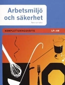 Arbetsmiljö och säkerhet Tekniska yrken Kompletteringshäfte LP HR