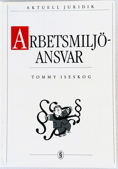 Arbetsmiljöansvar; Tommy Iseskog; 1989
