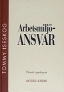 Arbetsmiljöansvar; Tommy Iseskog; 2004