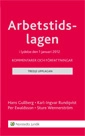 Arbetstidslagen : kommentarer och författningar