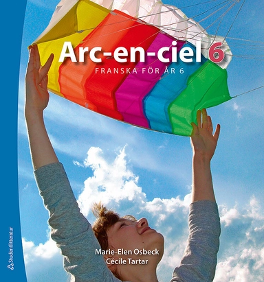 Arc-en-ciel 6 : franska för år 6