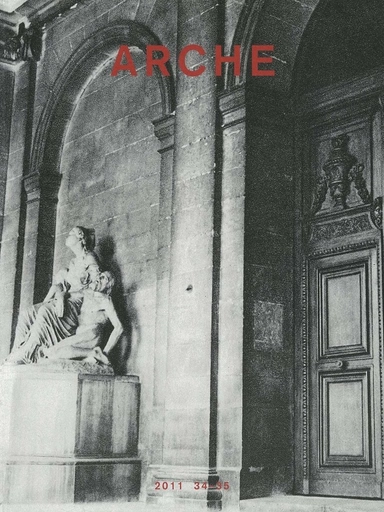 Arche : tidskrift för psykoanalys, humaniora och arkitektur Nr 34-35; Per Magnus Johansson, Michel Foucault, Jacques Derrida, Hans-Georg Gadamer, Karl Popper, Mats Leffler, Johan Linton, Thomas Karlsohn, Ulf Karl Olov Nilsson, Marguerite Duras; 2011