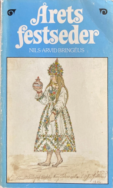 Årets festseder; Nils-Arvid Bringéus; 1981