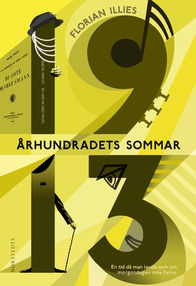 Århundradets sommar : 1913; Florian Illies; 2013