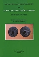 Aristoteles och Pseudo-Xenofon om Athenarnas statsförfattning = Athenaion politeia; 384-322 f. Kr. Aristoteles; 2001