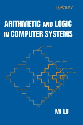Arithmetic and Logic in Computer Systems
