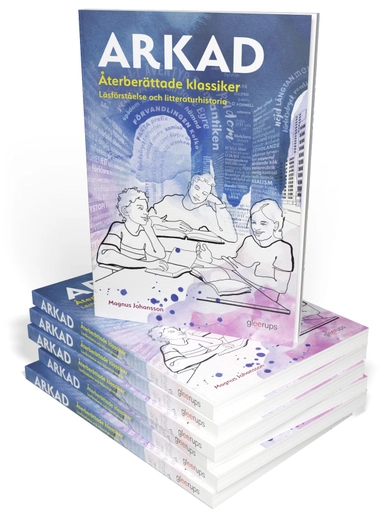Arkad Återberättade klassiker, 10 ex : Läsförståelse och litteraturhistoria