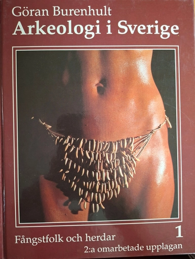Arkeologi i Sverige · 1 · Fångstfolk och herdar