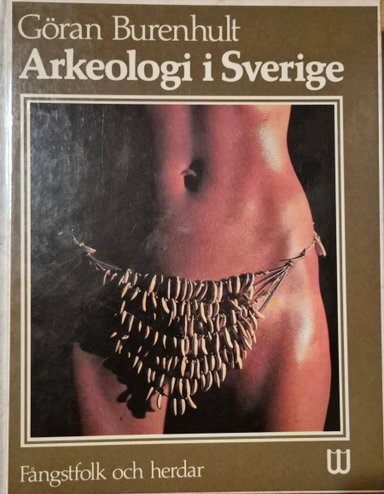 Arkeologi i Sverige · Fångstfolk och herdar, 1