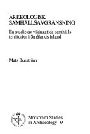 Arkeologisk samhällsavgränsning : en studie av vikingatida samhällsterritorier i Smålands inland = [Delimiting of societies in archaeology] : [a study of Viking Age societal territories in the inland of Småland, southern Sweden]