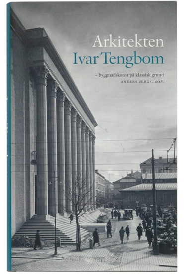 Arkitekten Ivar Tengbom; Anders Bergström; 2001