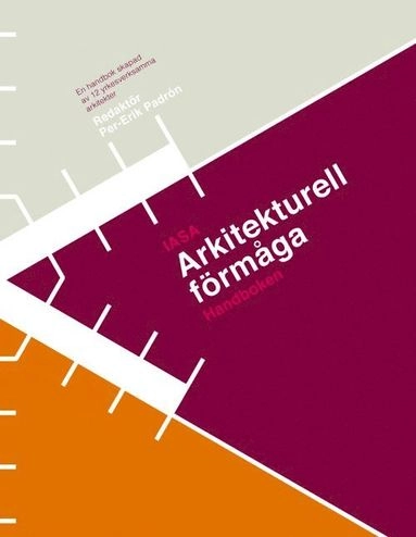 Arkitekturell förmåga : handboken; Per-Erik Padron; 2015