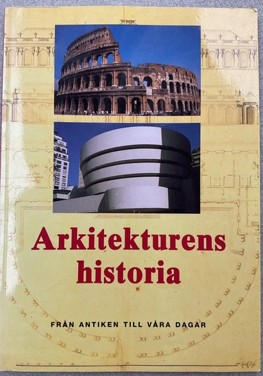 Arkitekturens historia : från antiken till våra dagar; Jan Gympel; 1998