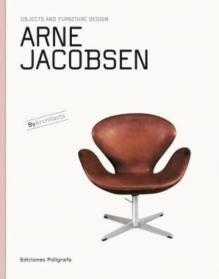 Arne Jacobsen : objects and furniture design; Arne Jacobsen; 2010