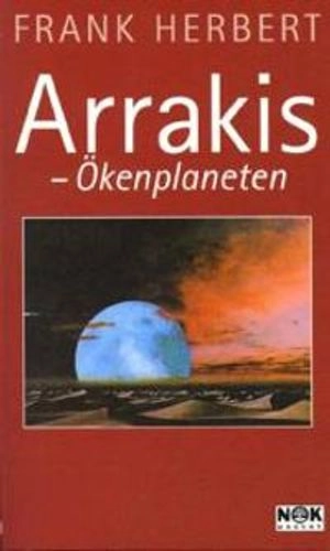 Arrakis - Ökenplaneten; Frank Herbert; 1999