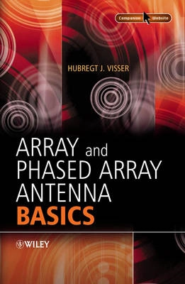 Array and Phased Array Antenna Basics; Hubregt Visser; 2005