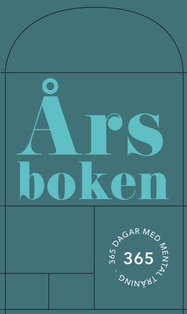 Årsboken : 365 dagar med mental träning